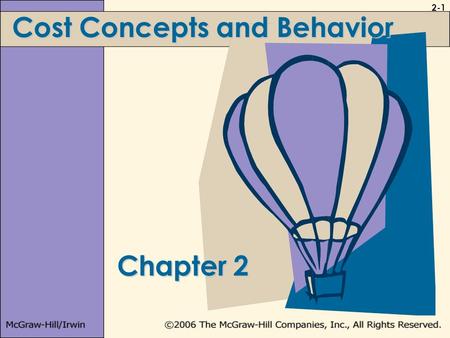 Cost Concepts and Behavior