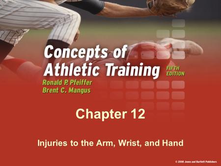Injuries to the Arm, Wrist, and Hand