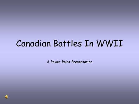 Canadian Battles In WWII