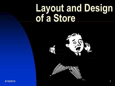 Layout and Design of a Store
