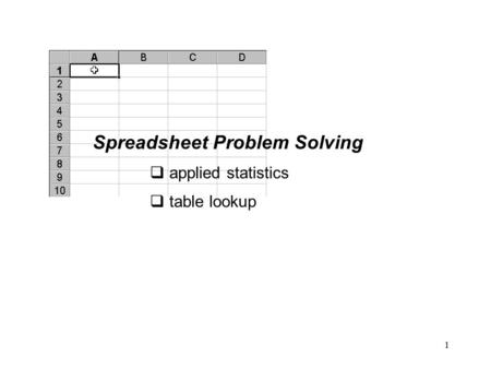 1 Spreadsheet Problem Solving  applied statistics  table lookup.