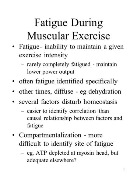 Fatigue During Muscular Exercise
