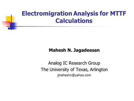 Electromigration Analysis for MTTF Calculations