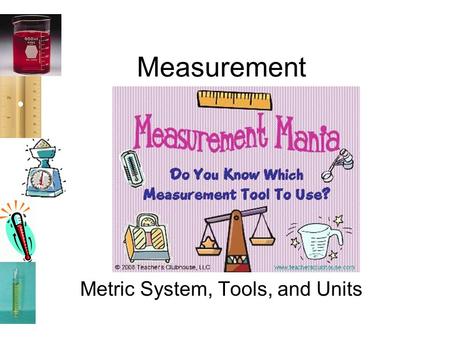 Metric System, Tools, and Units
