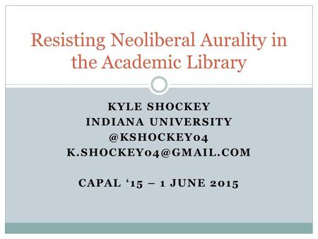 Resisting Neoliberal Aurality in the Academic Library