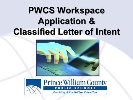 Outcomes Learn how to utilize the PWCS Workspace application
