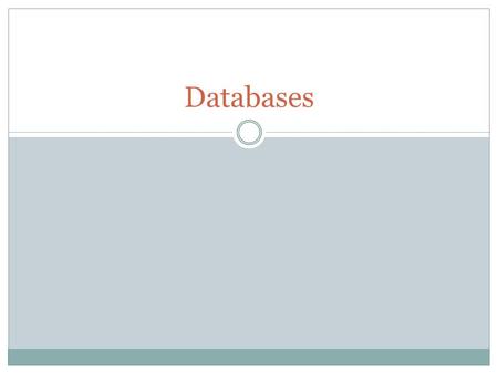 Databases. Objectives Define what a database is. Understand the difference between a flat and relational database Design and create a relational database.