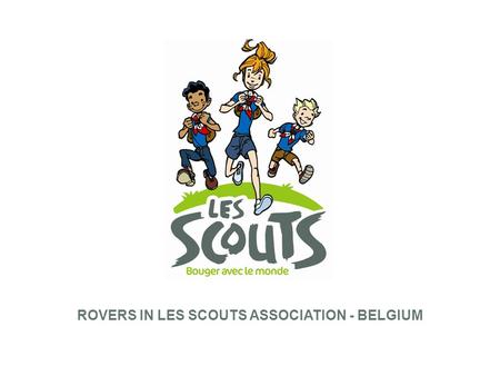 ROVERS IN LES SCOUTS ASSOCIATION - BELGIUM. 2 SCOUT FROM 6 TO 18 YEARS.