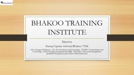 BHAKOO TRAINING INSTITUTE