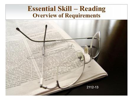 Essential Skill – Reading Overview of Requirements 2112-13.