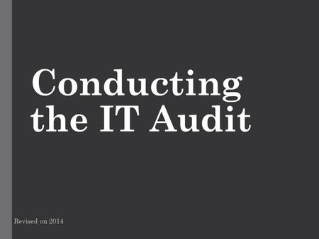 Conducting the IT Audit