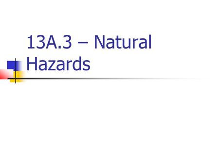 13A.3 – Natural Hazards.