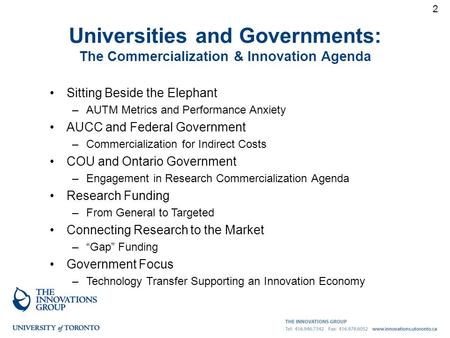 Universities and Governments: The Commercialization & Innovation Agenda Sitting Beside the Elephant –AUTM Metrics and Performance Anxiety AUCC and Federal.