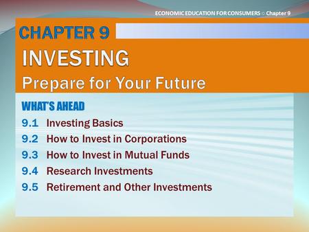 CHAPTER 9 INVESTING Prepare for Your Future