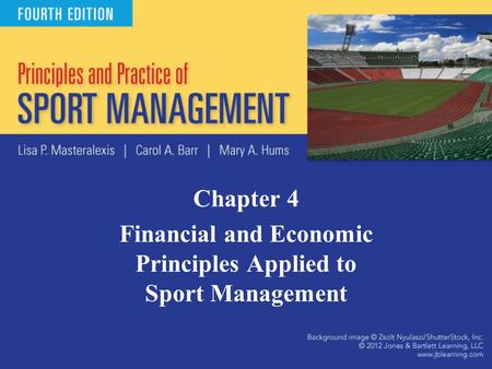 Financial and Economic Principles Applied to Sport Management