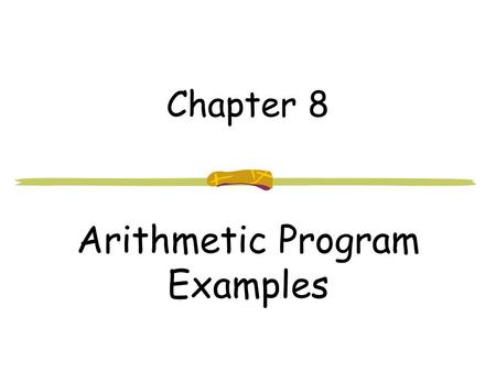 Arithmetic Program Examples