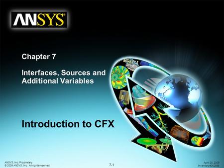 Chapter 7 Interfaces, Sources and Additional Variables