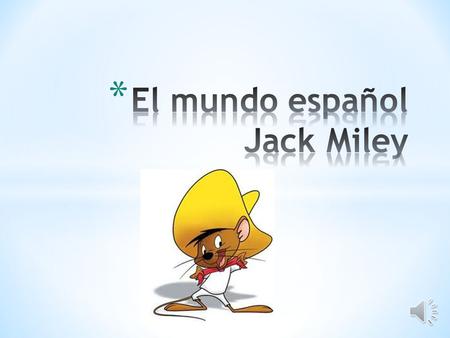 El mundo español Jack Miley