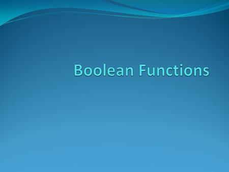 Boolean Functions.