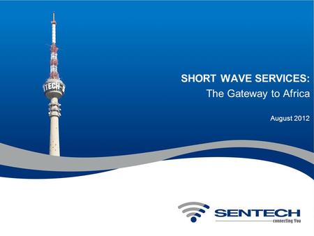 SHORT WAVE SERVICES: The Gateway to Africa August 2012.