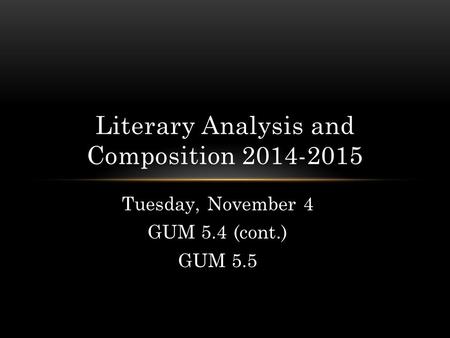 Literary Analysis and Composition