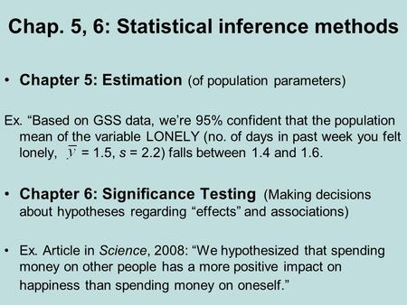 Chap. 5, 6: Statistical inference methods