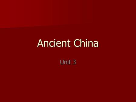 Ancient China Unit 3.