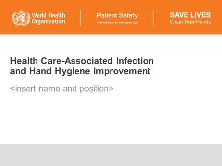 Health Care-Associated Infection and Hand Hygiene Improvement