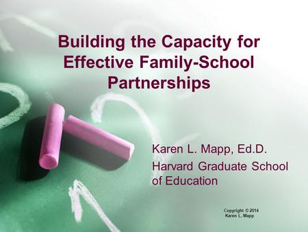 Building the Capacity for Effective Family-School Partnerships