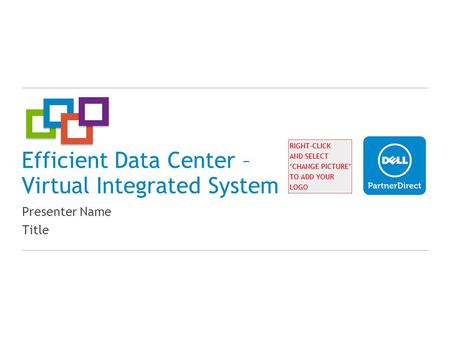 Efficient Data Center – Virtual Integrated System Presenter Name Title.