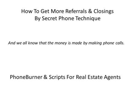 PhoneBurner & Scripts For Real Estate Agents