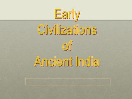 Periods in Pre-Classical India Ancient Harrapan CivilizationAncient Harrapan Civilization The Vedic AgeThe Vedic Age The Epic AgeThe Epic Age.