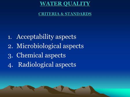 WATER QUALITY CRITERIA & STANDARDS