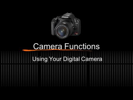 Camera Functions Using Your Digital Camera. 1. What happens when you press the shutter button down halfway? What does macro mode allow you to do? Pressing.