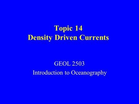 Topic 14 Density Driven Currents