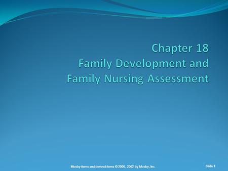 Chapter 18 Family Development and Family Nursing Assessment