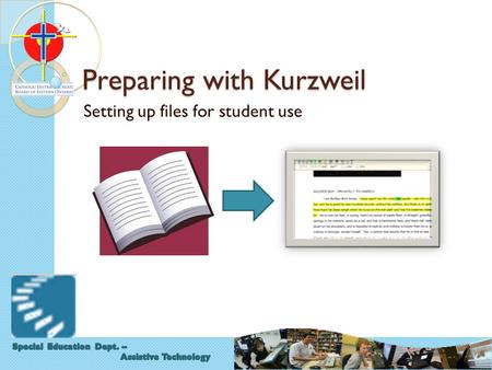 Preparing with Kurzweil Setting up files for student use.