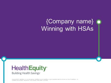 {Company name} Winning with HSAs