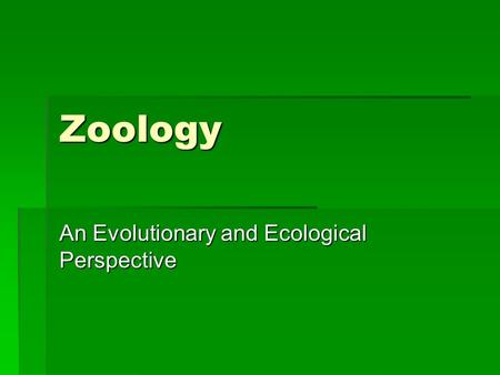 An Evolutionary and Ecological Perspective