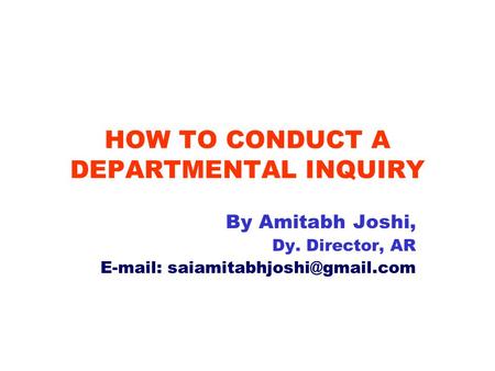 HOW TO CONDUCT A DEPARTMENTAL INQUIRY