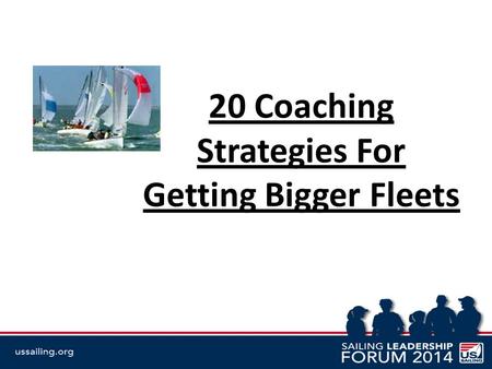 20 Coaching Strategies For Getting Bigger Fleets.