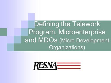 Defining the Telework Program, Microenterprise and MDOs (Micro Development Organizations)