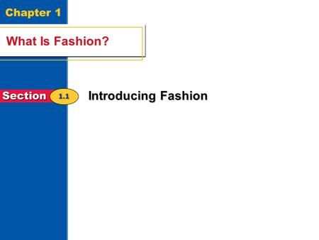 Chapter 1 What Is Fashion? Introducing Fashion.