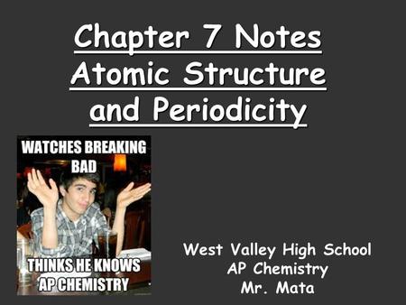 Chapter 7 Notes Atomic Structure and Periodicity