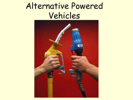 Alternative Powered Vehicles