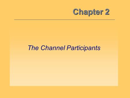 The Channel Participants