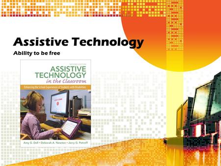 Assistive Technology Ability to be free. Quick Facts  Assistive technology is technology used by individuals with disabilities in order to perform functions.