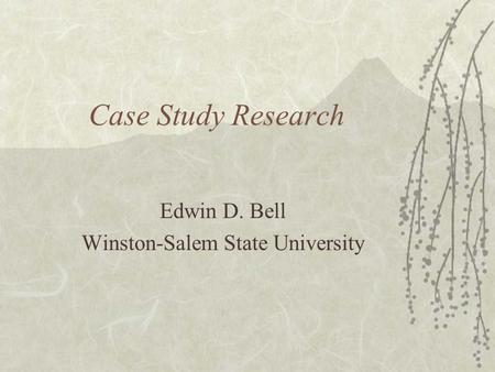 Edwin D. Bell Winston-Salem State University