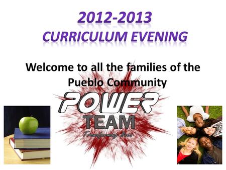 Welcome to all the families of the Pueblo Community.