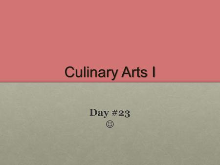 Culinary Arts I Day #23 Day #23. Structure of egg With your kitchen groups, using a book on page 491, work together first to complete “Activity 2” – Parts.